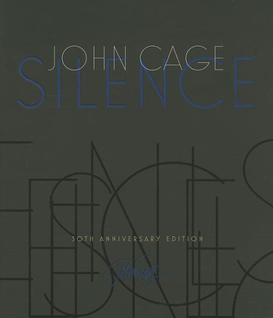Silence: Lectures and Writings (Anniversary)