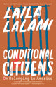 Conditional Citizens: On Belonging in America - Ingram