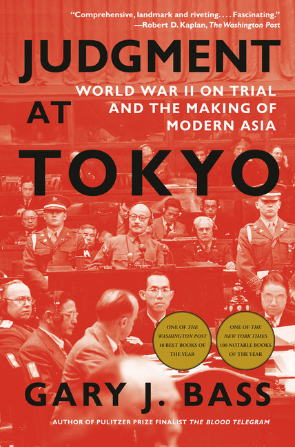Judgment at Tokyo: World War II on Trial and the Making of Modern Asia - Ingram