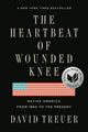The Heartbeat of Wounded Knee: Native America from 1890 to the Present - Ingram