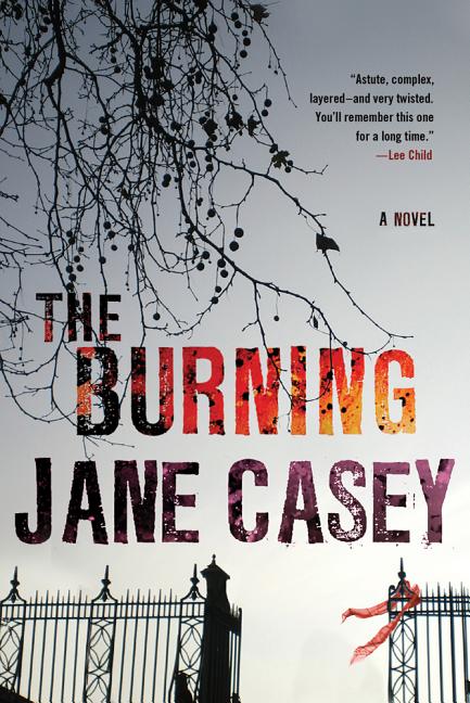 The Burning: A Maeve Kerrigan Crime Novel - Ingram