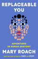 Replaceable You: Adventures in Human Anatomy - Ingram