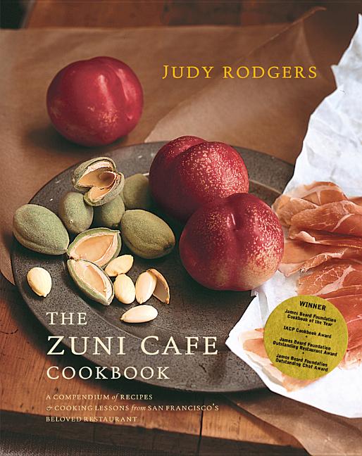 The Zuni Cafe Cookbook: A Compendium of Recipes and Cooking Lessons from San Francisa - Ingram
