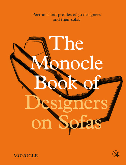 The Monocle Book of Designers on Sofas - Ingram