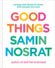 Good Things: Recipes and Rituals to Share with People You Love: A Cookbook - Ingram