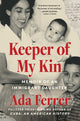 Keeper of My Kin: Memoir of an Immigrant Daughter - Ingram
