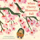 When Cherry Blossoms Fall - Ingram