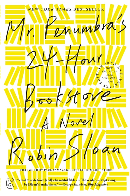 Mr. Penumbra's 24-Hour Bookstore: A Novel (10th Anniversary Edition)
