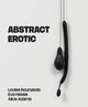 Abstract Erotic: Louise Bourgeois, Eva Hesse and Alice Adams - Ingram