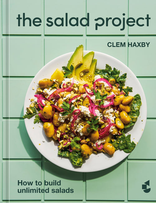 The Salad Project: How to Build Unlimited Salads [A Cookbook] - Ingram