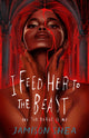 I Feed Her to the Beast and the Beast Is Me - Ingram