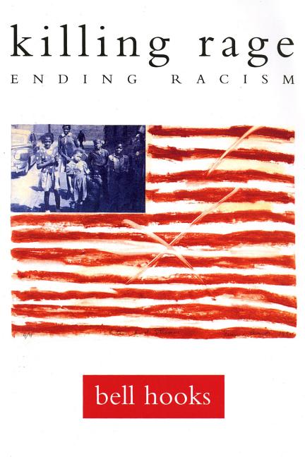 Killing Rage: Ending Racism - Ingram