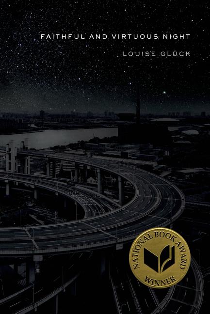 Faithful and Virtuous Night: Poems - Ingram