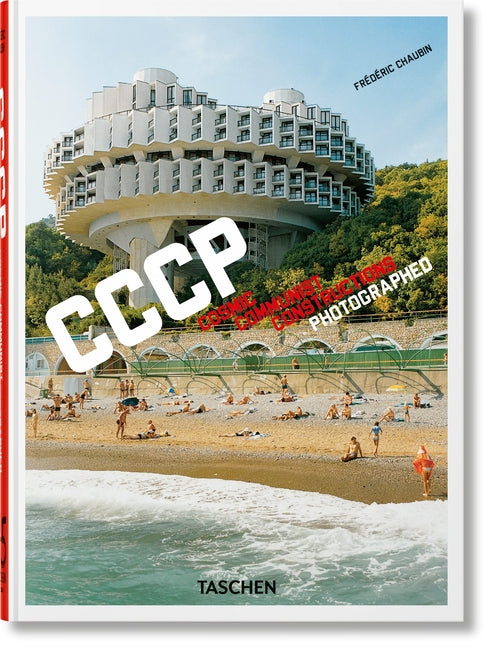 Frédéric Chaubin. Cccp. Cosmic Communist Constructions Photographed. 45th Ed. - Ingram