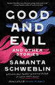 Good and Evil and Other Stories