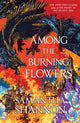 Among the Burning Flowers - Ingram