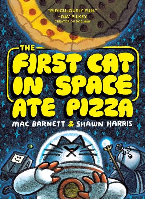 The First Cat in Space Ate Pizza: A Graphic Novel - Ingram