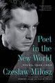 Poet in the New World: Poems, 1946-1953 - Ingram