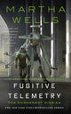 Fugitive Telemetry: The Murderbot Diaries - Ingram