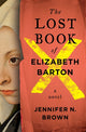 The Lost Book of Elizabeth Barton - Ingram