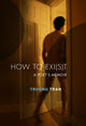 How to Exi(s)T: A Poet's Memoir - Ingram