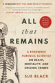 All That Remains: A Renowned Forensic Scientist on Death, Mortality, and Solving Crimes - Ingram
