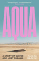 Aqua: A Story of Water and Lost Dreams - Ingram