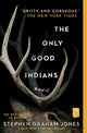 The Only Good Indians - Ingram