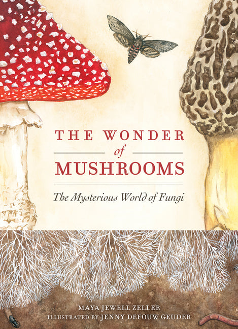 The Wonder of Mushrooms: The Mysterious World of Fungi - Ingram
