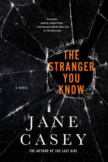 The Stranger You Know: A Maeve Kerrigan Crime Novel - Ingram