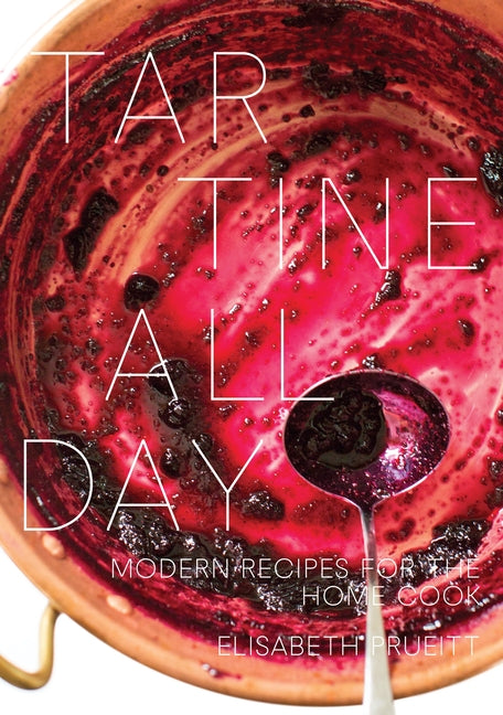 Tartine All Day: Modern Recipes for the Home Cook [A Cookbook] - Ingram