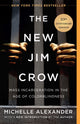 The New Jim Crow: Mass Incarceration in the Age of Colorblindness (Anniversary) - Ingram