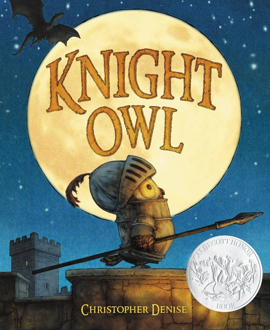 Knight Owl (Caldecott Honor Award Winner) - Ingram