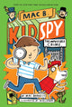The Impossible Crime (Mac B., Kid Spy #2) - Ingram