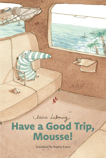 Have a Good Trip, Mousse! - Ingram