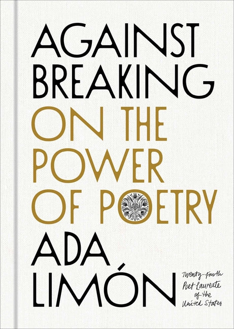 Against Breaking: On the Power of Poetry - Ingram