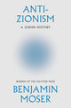 Anti-Zionism: A Jewish History