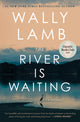 The River Is Waiting (Oprah's Book Club) - Ingram