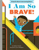 I Am So Brave!: A Board Book - Ingram