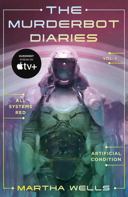 The Murderbot Diaries Vol. 1: All Systems Red, Artificial Condition - Ingram