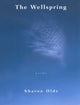 The Wellspring: Poems - Ingram