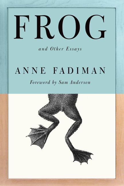 Frog: And Other Essays - Ingram