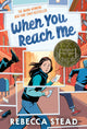 When You Reach Me: (Newbery Medal Winner) - Ingram