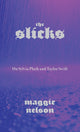 The Slicks: On Sylvia Plath and Taylor Swift - Ingram