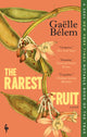 The Rarest Fruit