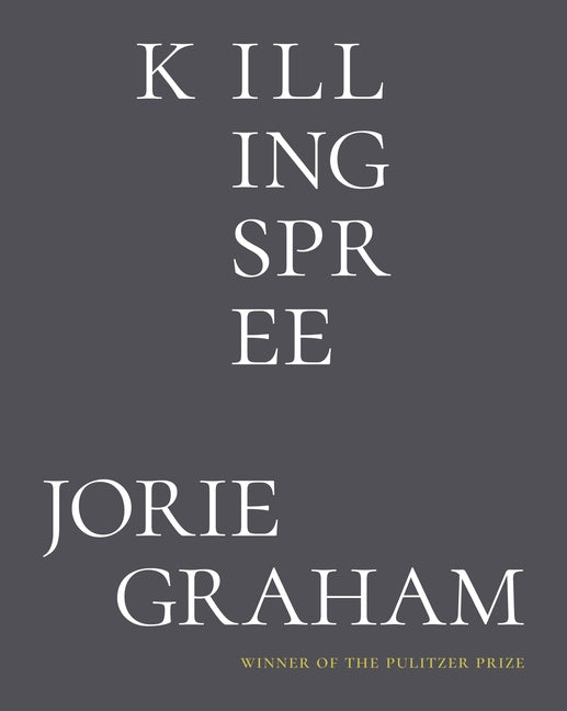 Killing Spree: Poems - Ingram