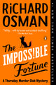 The Impossible Fortune: A Thursday Murder Club Mystery