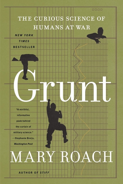 Grunt: The Curious Science of Humans at War - Ingram