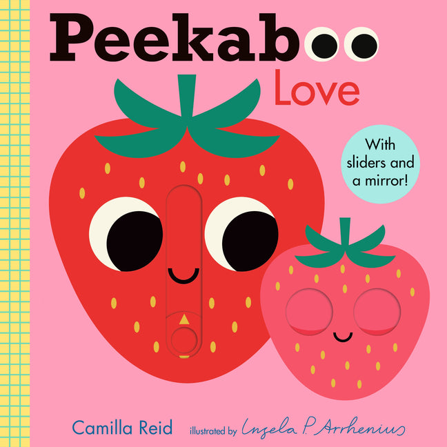 Peekaboo: Love: (An Interactive Board Book for Babies & Toddlers with Mirror & Sliders to Push, Pull, or Turn. Cute Artwork Includes a Strawberry, Rai - Ingram
