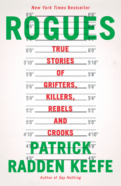 Rogues: True Stories of Grifters, Killers, Rebels and Crooks - Ingram
